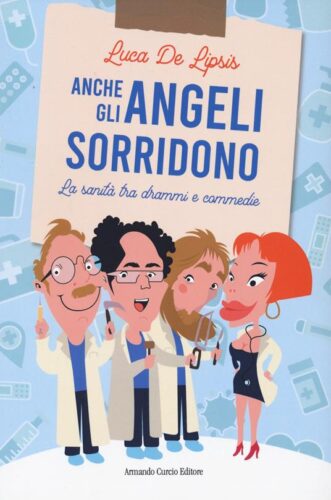 Anche gli Angeli sorridono: il nuovo libro di Luca De Lipsis